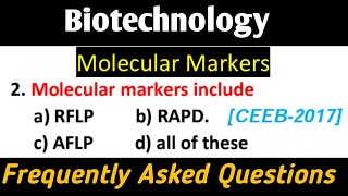 Biotechnology  Molecular Markers  Most Important Questions PG Exams [upl. by Hnad]