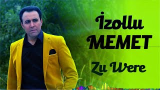 İzollu Memet  Zu Were [upl. by Airotkiv]