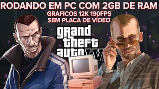 GTA 4  PC HORRIVEL e Gráficos de GTA 6  2GB RAM SEM PLACA DE VIDEO [upl. by Mccallion]