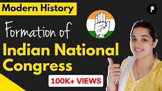 Formation of Indian National Congress  Modern History of India [upl. by Glenda]