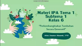 Materi IPA Tema 1 Subtema 1 Kelas 6 SD  Perkembangbiakan Tumbuhan Secara Generatif [upl. by Nej597]