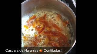 Cáscara De Naranjas 🍊 Confitadas [upl. by Marji1]