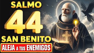 🔴ORACIÓN de SAN BENITO y Salmo 44 para ALEJAR el MAL reza una vez y aleja al enemigo para siempre [upl. by Inotna]