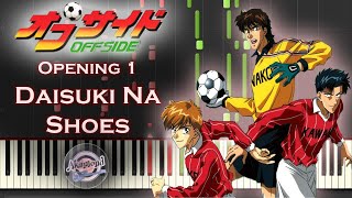 Offside オフサイド Opening  Daisuki Na Shoes 大好きなシューズ Synthesia Piano Cover  Tutorial [upl. by Nosirrag404]