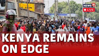 Kenya Protests LIVE  Kenyan Protesters Are Demanding President Ruto Be Removed  Kenya News  N18G [upl. by Relda]