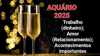 🔮 AQUÁRIO ♒️ PREVISAO 2025  ME ARREPIEI DE VERDADE 🥰 [upl. by Amirak]