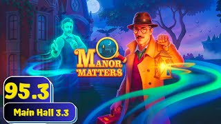 Manor Matters 🔍  Day 953  Main Hall 33  Gameplay Story [upl. by Shishko]