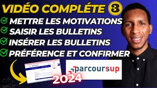 Parcoursup  Comment remplir les notes mettre les motivations insérer les bulletins confirmer [upl. by Llednik588]