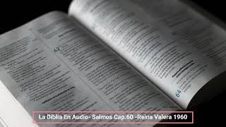 La Biblia En Audio Salmos Cap 60 Reina Valera 1960 [upl. by Eenaj211]