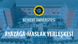 Beykent Üniversitesi AyazağaMaslak Yerleşkesi [upl. by Juna]