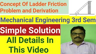 Ladder Friction In Engineering Mechanics  Ladder Friction problem Mechanical Engineering [upl. by Slotnick]