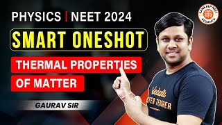 THERMAL PROPERTIES OF MATTER CLASS 11 ONE SHOT  NEET 2024  SMART ONE SHOT  PHYSICS BY GAURAV SIR [upl. by Meece]