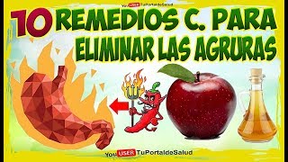 ELIMINA LAS AGRURAS con estos 10 Remedios Caseros para Eliminar las Agruras Estomacales [upl. by Ffoeg567]