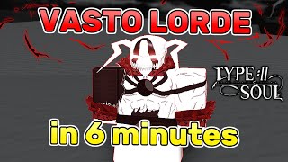 HOW TO BECOME VASTO LORDE IN 6 MINUTES  Type Soul Guide [upl. by Aeht]