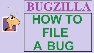 Bugzilla Tutorial  3  HOW TO FILE A BUG  SUBMIT A BUG [upl. by Nevek197]