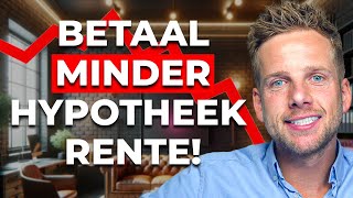 Breng Je Hypotheekrente Omlaag en Betaal Minder Rente [upl. by Eilac]