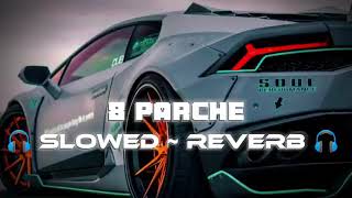 8 parche slowed revers punjabisong video [upl. by Tidwell]