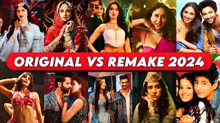 Original Vs Remake 2024 Hindi Songs  Bollywood Remake Songs [upl. by Irehc]