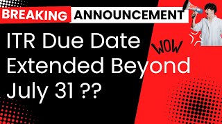 ITR Due Date Extended Who gets Timeline extension for filing income tax return after July 31 [upl. by Artie]