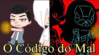 °O Código do Mal parte 5°Gacha ClubMega x temporada 4 ep 19 [upl. by Jenifer]