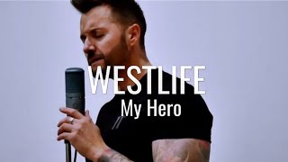 Westlife  My Hero Cover by Aaron BM [upl. by Eidde301]