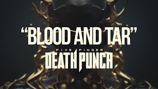 Five Finger Death Punch  Blood And Tar Official Lyric Video [upl. by Ameer]