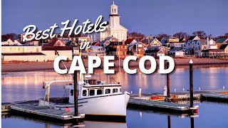 Best Hotels in Cape Cod in 2023 [upl. by Notla]