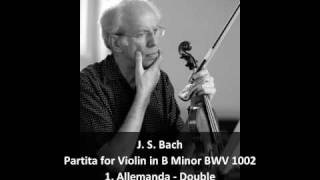 J S Bach  Partita for Violin in B Minor BWV 1002 14  Gidon Kremer Violin [upl. by Ellsworth]