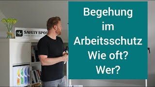 Arbeitsschutzbegehung erklärt  wie oft  wer  SiFa  Betriebsarzt  Betriebsrat  ASiG [upl. by East]