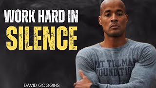 WORK HARD IN SILENCE  Powerfull Motivational Speech [upl. by Auhsoj]