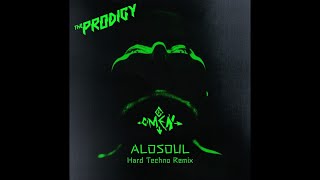 The Prodigy  Omen Alosoul Hard Techno Remix [upl. by Boyt]