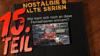 Nostalgie und alte Fernsehserien 15Teil KindheitserinnerungenKönnt Ihr Euch noch daran erinnern [upl. by Aronle]