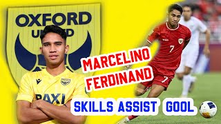 MARCELINO FERDINAN skills assist amp gol Timnas amp Oxford United [upl. by Olivia]