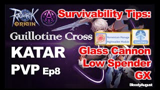 Ragnarok Origin Global  Guillotine Cross Katar PVP ep8 Survivability Tips for Glass Cannon GX [upl. by Rikki915]