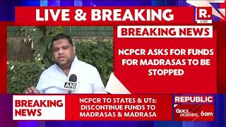 NCPCR Says States Should Stop Funding Madrasas and Madrasa Boards Must Be Closed Down [upl. by Lajet273]