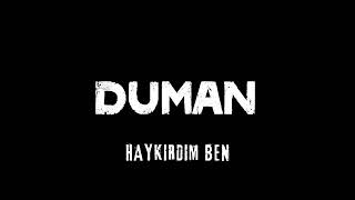 Duman  Haykırdım Ben [upl. by Eimoan916]