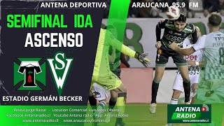 DEP TEMUCO vs SANTIAGO WANDERERS  SEMI FINAL  PARTIDO DE IDA [upl. by Frederique]