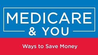 Medicare amp You Ways to Save Money [upl. by Sheldon]