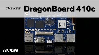 Arrow DragonBoard 410c [upl. by Amaryl]