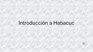 1 Habacuc Introducción [upl. by Luing]