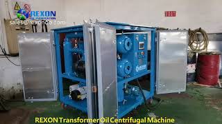 REXON Double Stage Vacuum Transformer Oil Centrifugal Machine [upl. by Leno378]