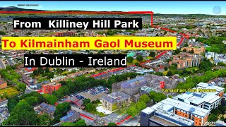 Animation Tour From Killiney Hill Park To Kilmainham Gaol Museum In Dublin  Ireland [upl. by Petigny]