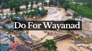 Wayanad landslide Pray for Wayanad amp Do for Wayanad 🙏 [upl. by Axe728]