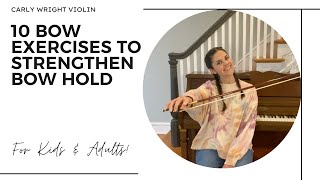 How to Improve Bowing for Beginner Violin Kids and Adults 10 Bow Exercises to Strengthen Bowhold [upl. by Ybbed]