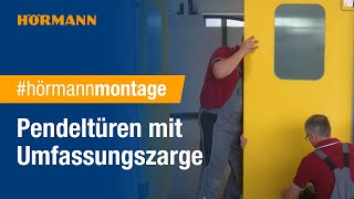 Montagevideo Pendeltüren mit Umfassungszarge I Hörmann [upl. by Aderf]