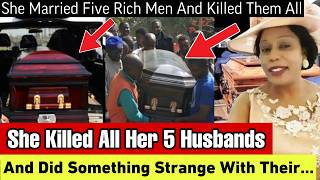 The Woman Who Killed All Her 5 Husbands Mysteriously After The Wedding Sentenced To 53 Years in Jail [upl. by Lisa]