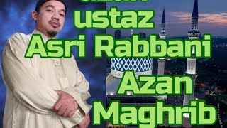 azan ustaz asri rabbani [upl. by Constantina446]