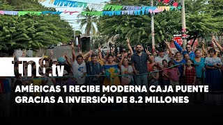 Gobierno entrega importante obra vial en las Américas 1 Managua [upl. by Rowen]