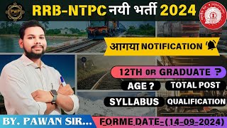 RRB NTPC New vacancy 2024 RRB NTPC Form Filling Syllabus Age Qualificatio NTPC By Pawan Sir [upl. by Scherman]