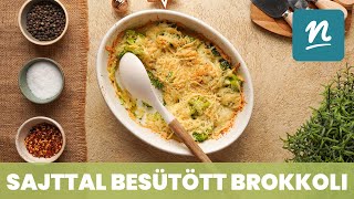 Sajttal besütött brokkoli recept  Nosalty [upl. by Ierbua621]